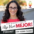 Con Dinero y Salud ¡Así Vivo Mejor! Podcast con Yezmin Thomas.