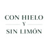 Con Hielo y Sin Limón