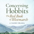 Concerning Hobbits: The Red Book of Westmarch Radio Drama