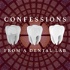 Confessions From A Dental Lab