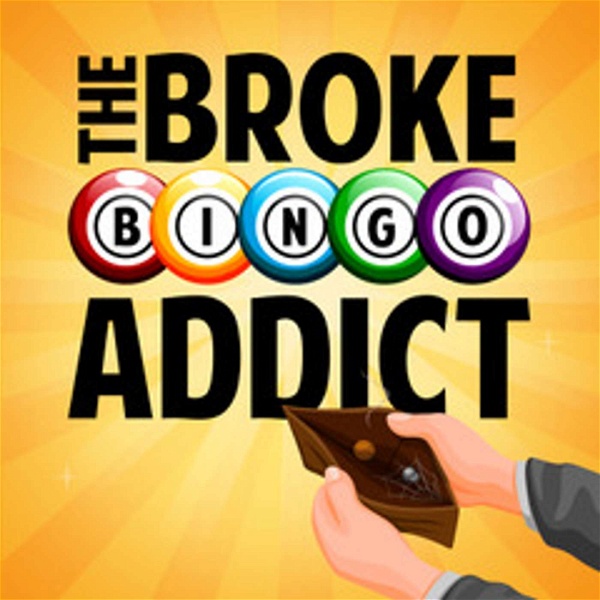 Artwork for The Broke Bingo Addict