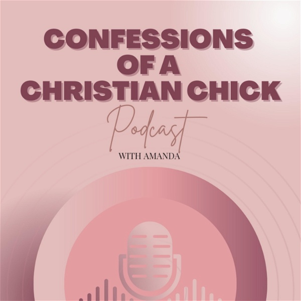 Artwork for Confessions Of A Christian Chick