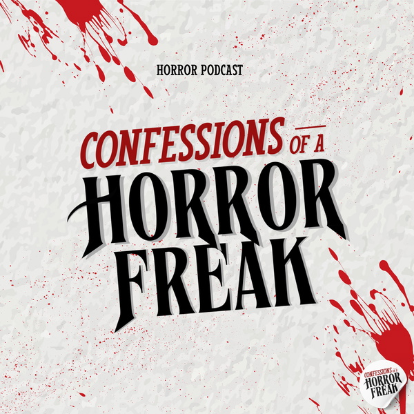 Artwork for Confessions of a Horror Freak