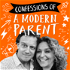 Confessions of a Modern Parent