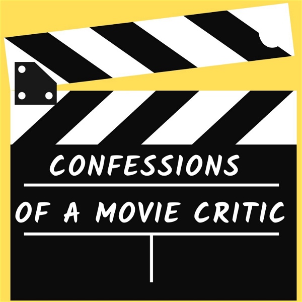Artwork for Confessions of a Movie Critic