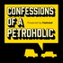 Confessions of a Petroholic