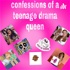 Confessions Of A Teenage Drama Queen