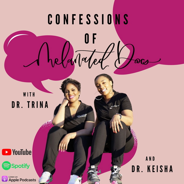 Artwork for Confessions of Melanated Docs