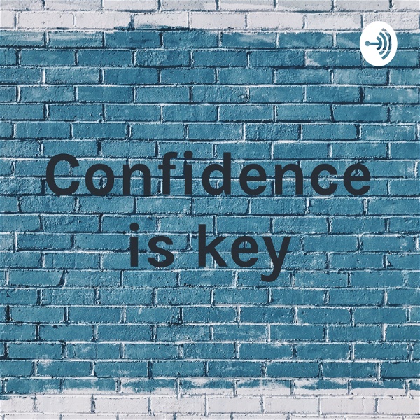 Artwork for Confidence is key