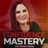 Confidence Mastery