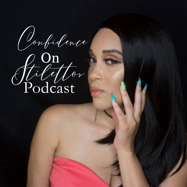 Artwork for Confidence On Stilettos