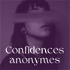 Confidences Anonymes