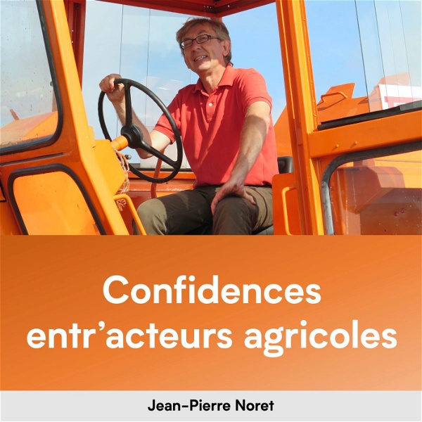 Artwork for Confidences entr'acteurs agricoles