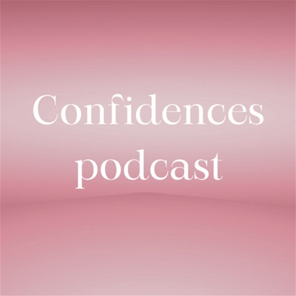 Artwork for Confidences podcast