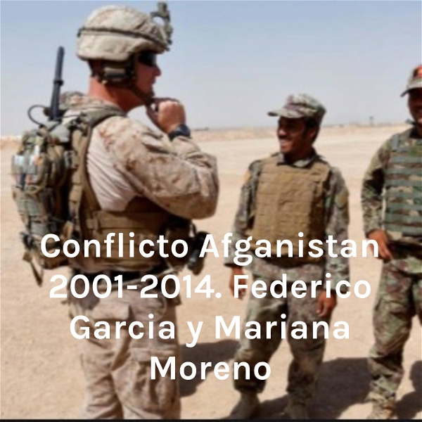 Artwork for Conflicto Afganistan 2001-2014. Federico Garcia y Mariana Moreno