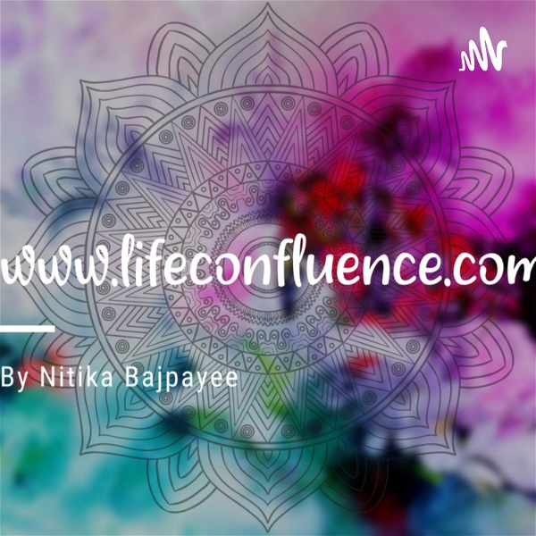 Artwork for Life Confluence by Nitika Bajpayee