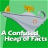 Confused Heap of Facts