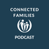 Connected Families Podcast