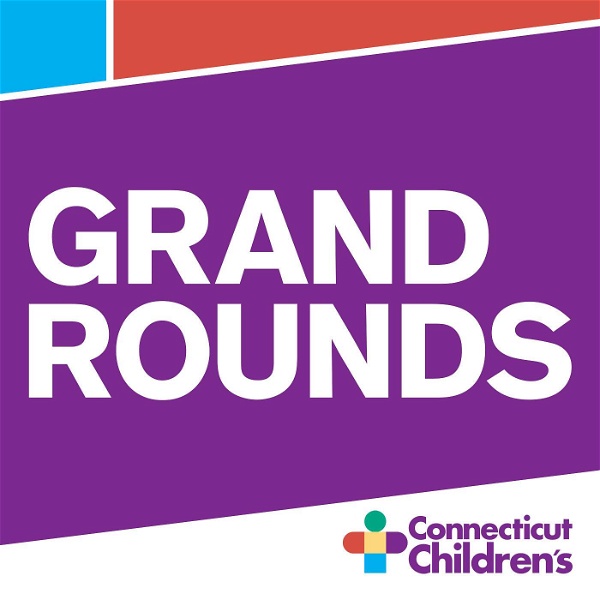 Artwork for Connecticut Children's Grand Rounds