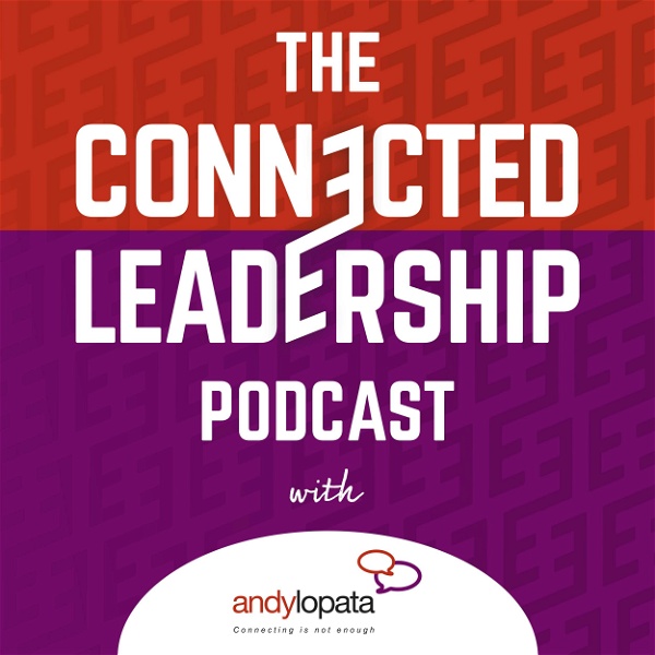 Artwork for The Connected Leadership Podcast