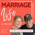 Marriage Life and More