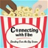 Connecting with Film: Bonding Over the Big Screen