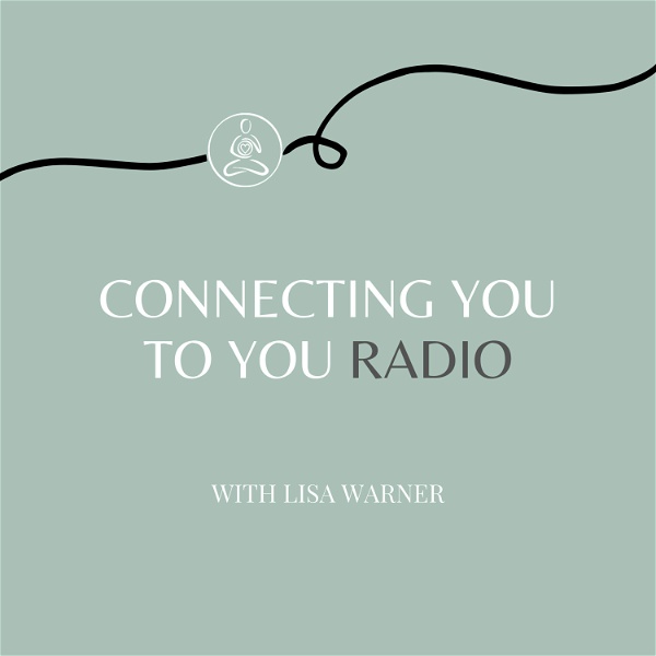Artwork for Connecting You to You Radio