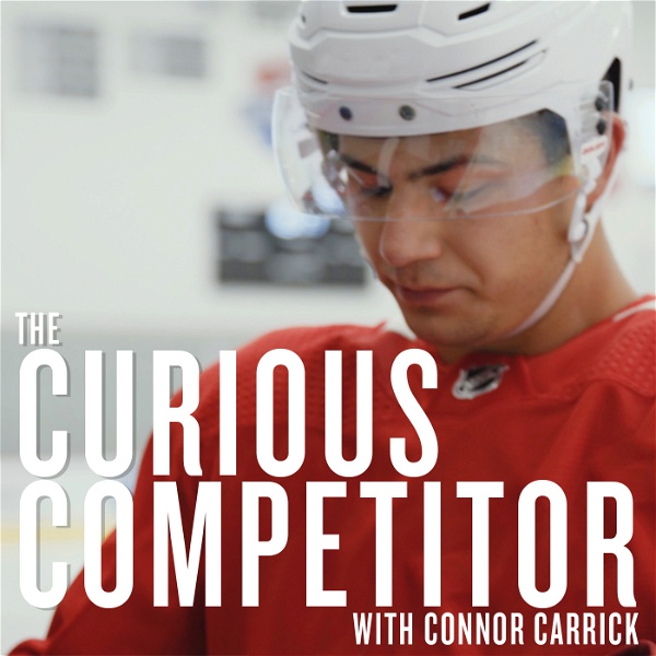 Artwork for The Curious Competitor with Connor Carrick