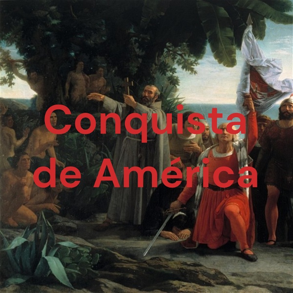 Artwork for Conquista de América