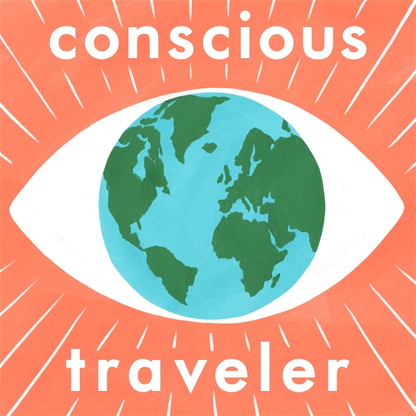 Artwork for Conscious Traveler Podcast