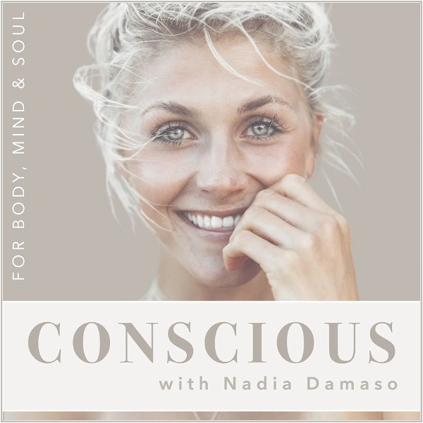 Artwork for CONSCIOUS with Nadia Damaso