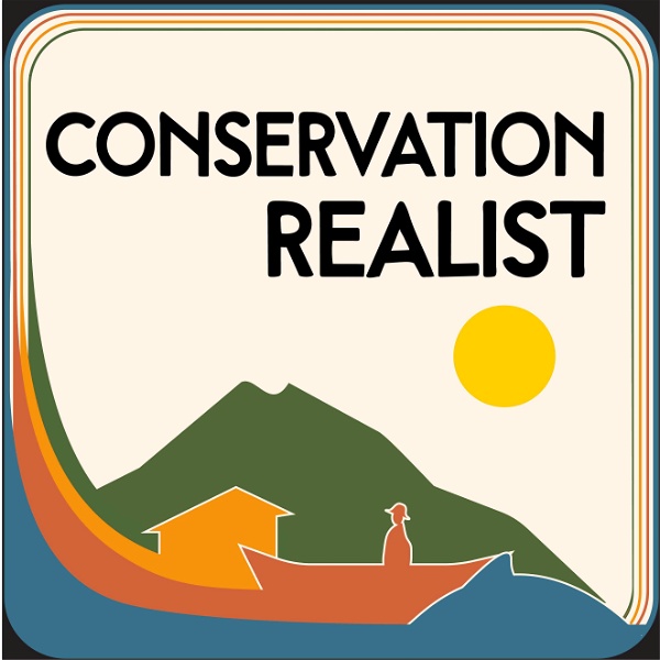 Artwork for Conservation Realist Podcast