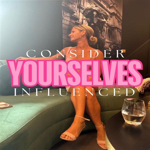 Artwork for Consider Yourselves Influenced