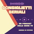 Consiglietti Seriali - Un podcast sulle serie tv