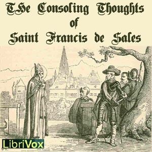 Artwork for Consoling Thoughts of Saint Francis de Sales, The by Saint Francis de Sales (1567