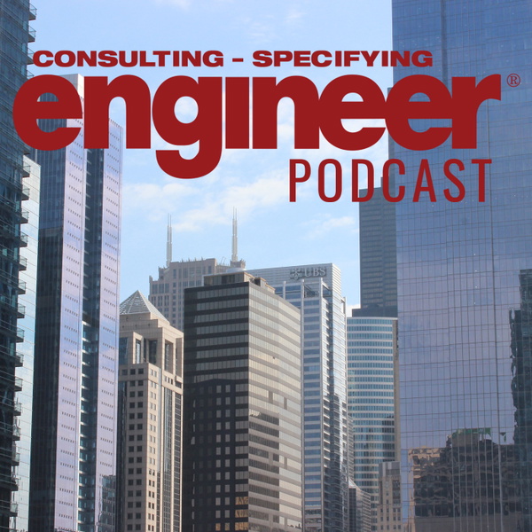 Artwork for Consulting-Specifying Engineer Podcast