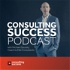 Consulting Success Podcast