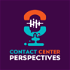 Contact Center Perspectives🎙️