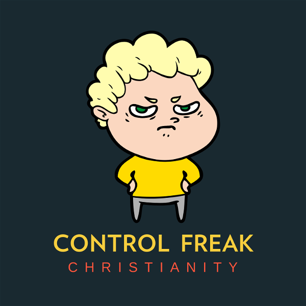 Artwork for Control Freak Christianity