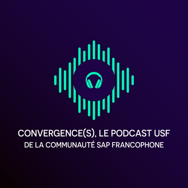 Artwork for Convergence(s), le podcast USF de la communauté SAP francophone