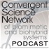 Convergent Science Network Podcast