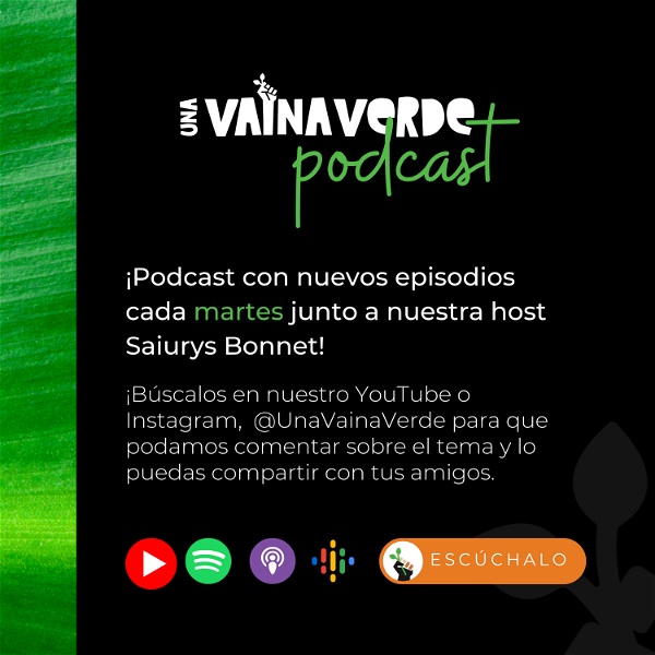 Artwork for Una Vaina Verde Podcast