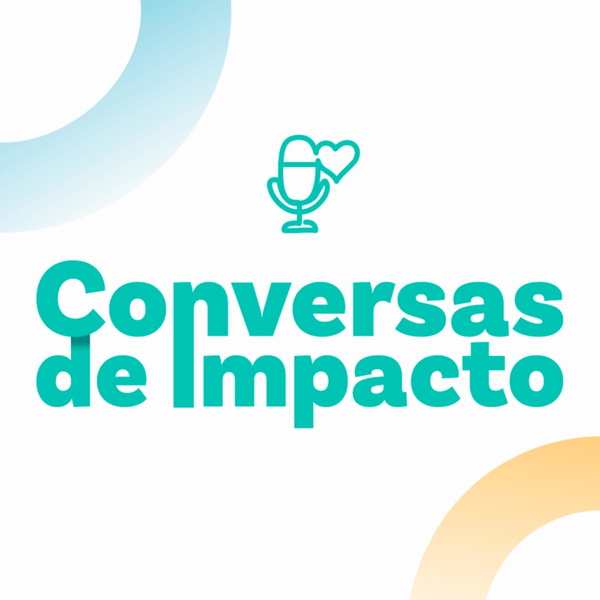 Artwork for Conversas de Impacto com esolidar e Instituto GESC