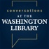 Conversations at the Washington Library