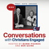 Conversations with Christians Engaged - Hosted by Bunni Pounds and Ben Quine
