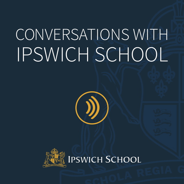 Artwork for Conversations with Ipswich School