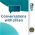 Conversations with Jillian