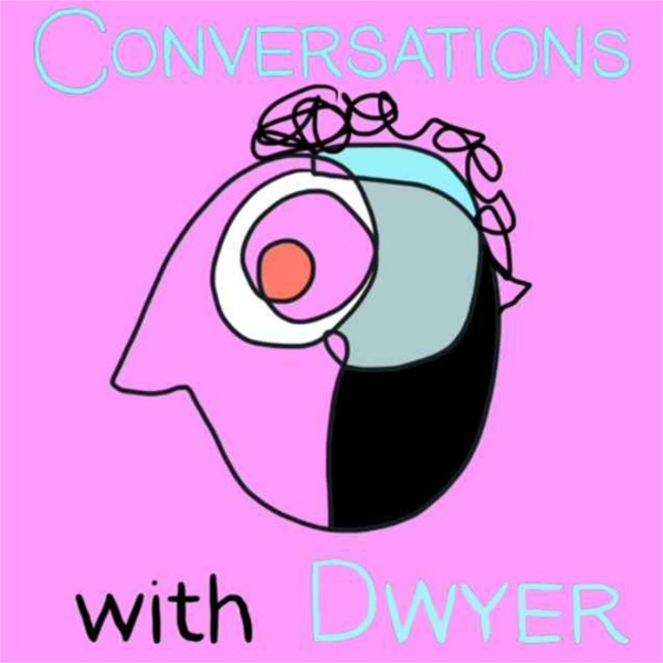 Artwork for Conversations With Dwyer