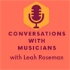 Conversations with Musicians, with Leah Roseman