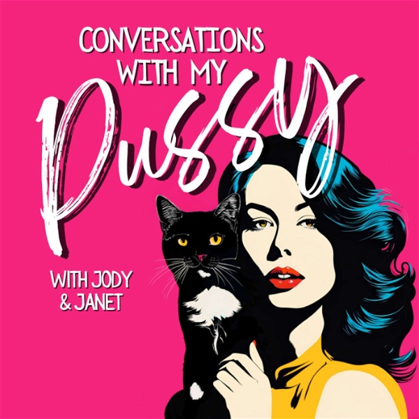 Artwork for Conversations with My Pussy